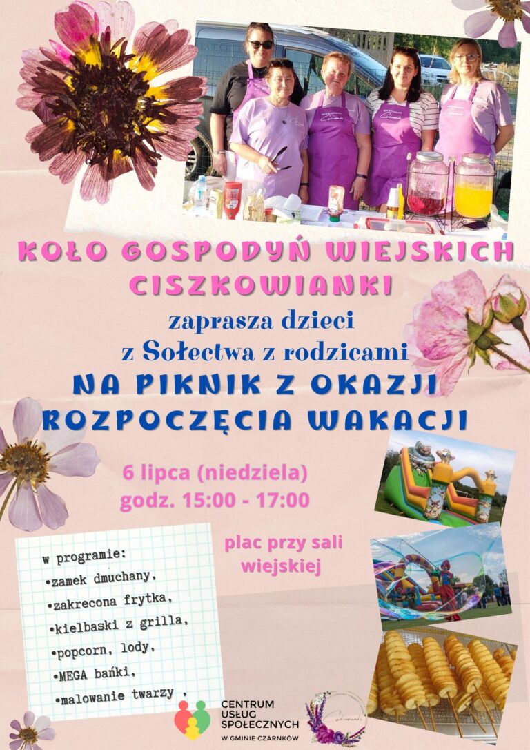6 lipca – rozpoczęcie lata w Ciszkowie